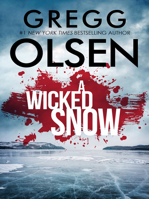 Title details for A Wicked Snow by Gregg Olsen - Available